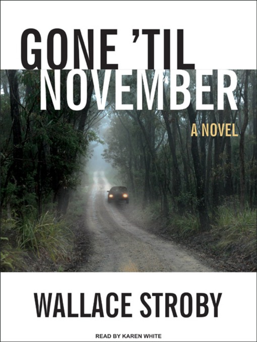 Title details for Gone 'til November by Wallace Stroby - Wait list
